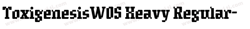 ToxigenesisW05 Heavy Regular字体转换